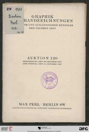 Katalog einer Sammlung von Originalradierungen, Lithographien, Holzschnitten, Handzeichnungen und Aquarellen neuerer Künstler : darunter interessante Originalarbeiten von Barlach, Boehle, Brangwyn, ... ; Versteigerung: Donnerstag, den 20. Oktober 1927, Freitag, den 21. Oktober 1927 (Katalog Nr. 120)