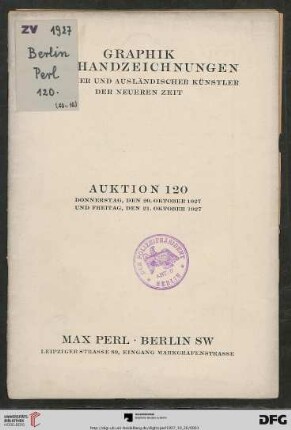 Katalog einer Sammlung von Originalradierungen, Lithographien, Holzschnitten, Handzeichnungen und Aquarellen neuerer Künstler : darunter interessante Originalarbeiten von Barlach, Boehle, Brangwyn, ... ; Versteigerung: Donnerstag, den 20. Oktober 1927, Freitag, den 21. Oktober 1927 (Katalog Nr. 120)