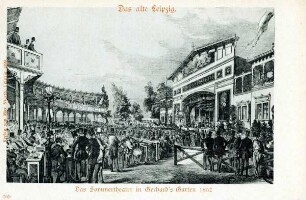 Das alte Leipzig: Das Sommertheater in Gerhard´s Garten 1852 [Das alte Leipzig169]