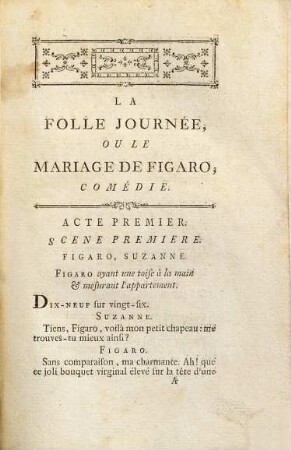 La Folle Journée Ou Le Mariage De Figaro : Comédie En Cinq Actes Et En Prose ; Représentée pour la première fois à Paris par les Comédiens ordinaires du Roi, le 27 Avril 1784