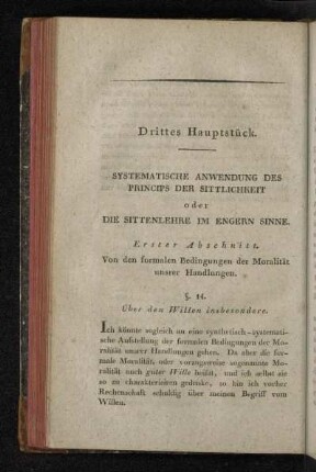 Erster Abschnitt. Von den formalen Bedingungen der Moralität unsrer Handlungen.