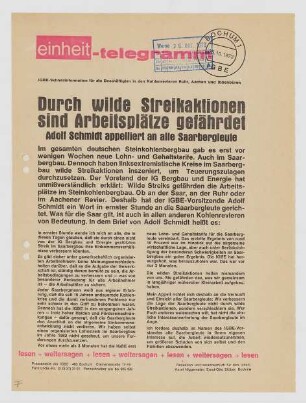 "Durch wilde Streikaktionen sind Arbeitsplätze gefährdet. Adolf Schmidt appelliert an alle Saarbergleute"