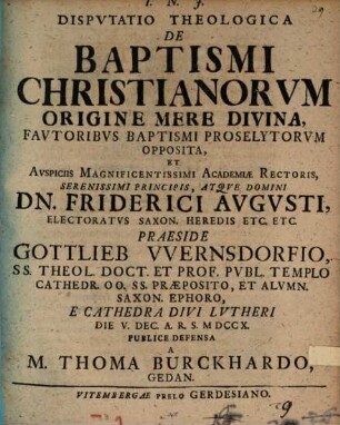 Dispvtatio Theologica De Baptismi Christianorvm Origine Mere Divina, Favtoribvs Baptisimi Proselytorvm Opposite