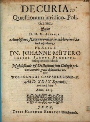 Decuria quaestionum iuridico-politicarum