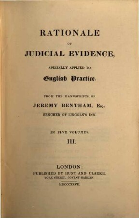 Rationale of judicial evidence : specially applied to English practice ; in five volumes. 3