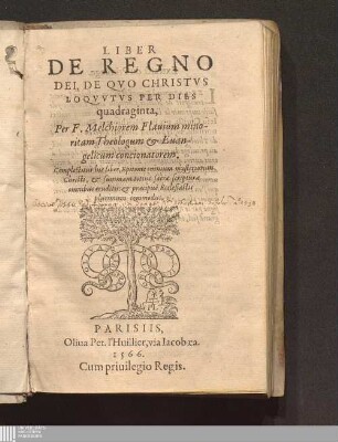 Liber De Regno Dei, De Qvo Christvs Loqvvtvs Per Dies quadraginta
