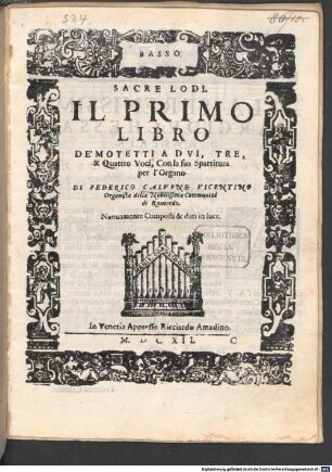 SACRE LODI. IL PRIMO LIBRO DE' MOTETTI A DVI, TRE, & Quattro Voci, Con la sua Spartitura per l'Organo