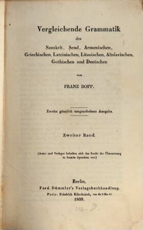 Vergleichende Grammatik des Sanskrit, Send, Armenischen, Griechischen, Lateinischen, Litauischen, Altslavischen, Gothischen und Deutschen, 2
