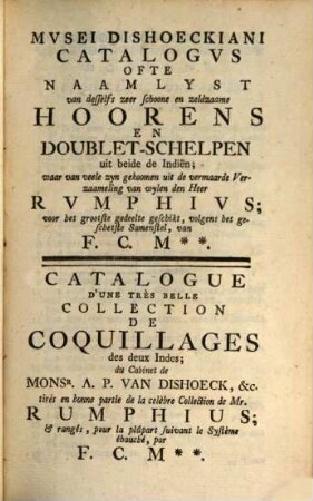 Miscellanea Conchyliologica Ofte Verzameling Van Onderscheidene Naamlysten Van Hoorens En Schelpen, [4]. Catalogvs Mvsei Dishoekiani Ofte Systematische Naamlyst van eene ongemeene Verzameling van Hoorens En Doublet-Schelpen En Verdere Inhoud &c. : Uitgegeeven te Amsterdam den 20 October 1767.
