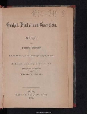 Gockel, Hinkel und Gackeleia : Märchen : nach dem Wortlaute der allein vollständigen Ausgabe von 1838