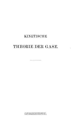 Die kinetische Theorie der Gase in elementarer Darstellung mit mathematischen Zusätzen
