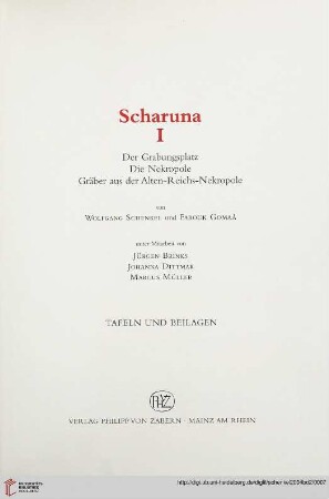 Band 2: Scharuna I: der Grabungsplatz, die Nekropole, Gräber aus der Alten-Reichs-Nekropole: Tafeln und Beilagen