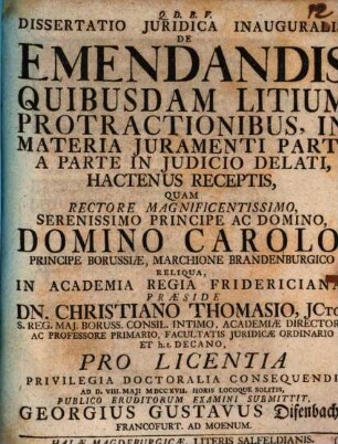 Dissertatio Juridica Inauguralis, De Emendandis Quibusdam Litium Protractionibus, In Materia Juramenti Parti A Parte In Judicio Delati, Hactenus Receptis