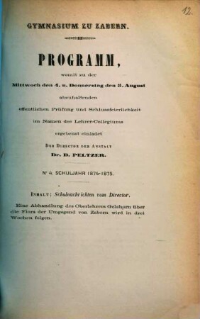 Programm : womit zu der am ... stattfindenden Schlussfeierlichkeit im Namen des Lehrerkollegiums ergebenst einladet .... 4. 1874/75