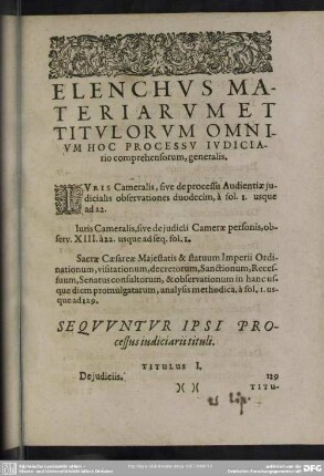 Elenchus Materiarum Et Titulorum Omnium Processus Iudiciario comprehensorum, generalis