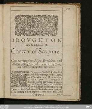 Broughton In the Conclusion of His Concent of Scripture: Concerning the New-Jerusalem, and the Everlasting Sabbatism meant in my Text, as begun here, and perfected in Heaven.
