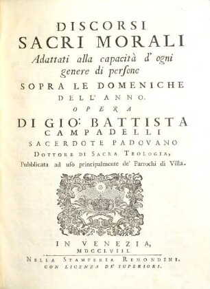 Discorsi sacri morali adattati alla capacità d'ogni genere di persone sopra le Domeniche dell'anno