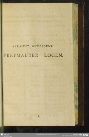 Bekannt gewordene Freymaurer Logen