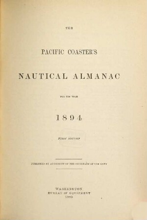 The Pacific coaster's nautical almanac. 1894