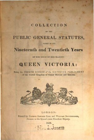 A Collection of the public general statutes. 1856 = Jg. 19 - 20