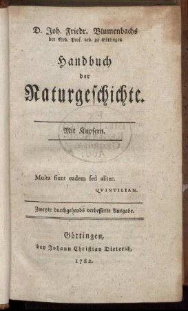 D. Joh. Friedr. Blumenbachs der Med. Prof. ord. zu Göttingen Handbuch der Naturgeschichte : Mit Kupfern