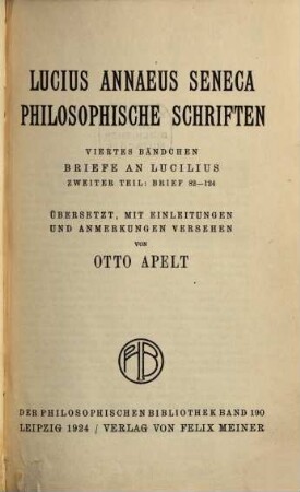 Philosophische Schriften. 4, Briefe an Lucilius ; 2 : Brief 82 - 124