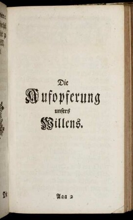 Die Aufopferung unsers Willens.