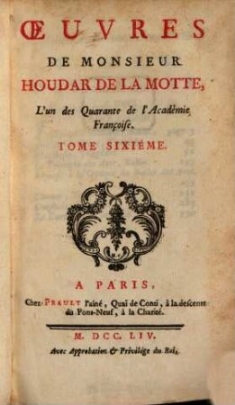 Oeuvres de Monsieur Houdar de la Motte, l'un des Quarante de l'Académie Françoise, 6