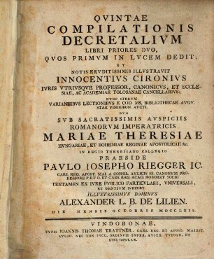 Quintae compilationis Decretalium libri priores duo : quos primum in lucem dedit ... Innocentius Cironius