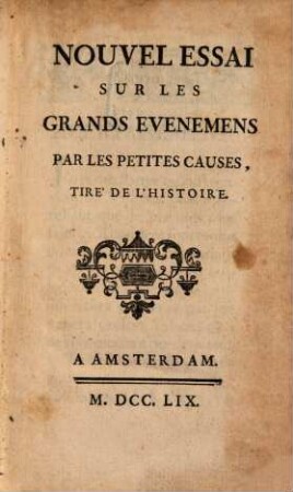 Nouvel Essai Sur Les Grands Evenemens Par Les Petites Causes, Tiré De L'Histoire