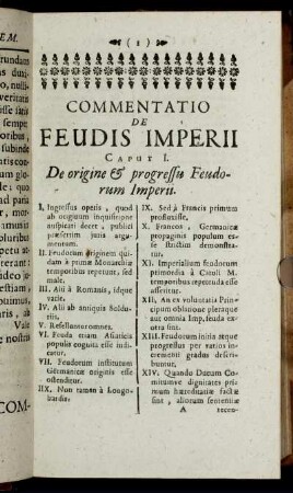 Commentatio de Feudis Imperii Caput. I. De origine & progressu Feudorum Imperii.