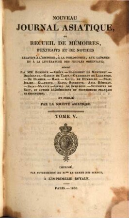 Nouveau journal asiatique : ou recueil de mémoires, d'extraits et de notices relatifs aux études orientales. 5, 5. 1830