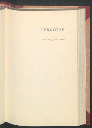 Derrotas. : A mi amigo, Juan Dameno.