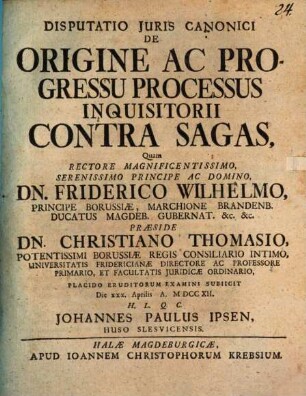 Disputatio Juris Canonici De Origine Ac Progressu Processus Inquisitorii Contra Sagas