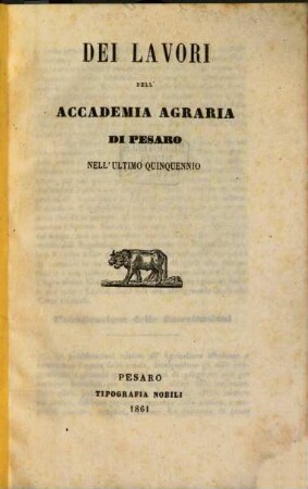 Dei Lavori dell'accademia agraria di Pesaro nell'ultimo quinquennio : (Il presidente dell'accademia Giacomo Mattei. Il segretario dell'accademia Luigi Guidi)