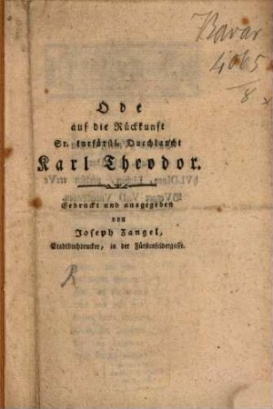 Ode auf die Rückkunft Sr. kurfürstl. Durchlaucht Karl Theodor