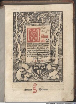 Manuale Curatorum, predicandi prebens modum : tam latino, qu[am] vulgari, passim quoq[ue] gallico sermone practice illuminatum ; Cu[m] certis alijs ad cura[m] animaru[m] pertinentib[us] ; Omnib[us] Curatis tam conducibilis, qu[am] salubris