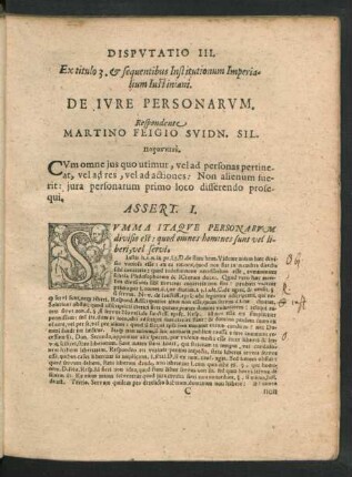 Disputatio III. Ex titulo 3. & sequentibus Institutionum Imperialium Iustiniani. De Iure Personarum. Respondente Martino Feigio