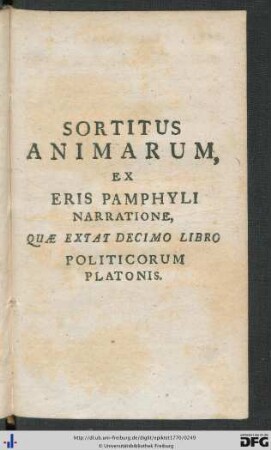 Sortitus Animarum, Ex Eris Pamphyli Narratione, Quae Extat Decimo Libro Politicorum Platonis.