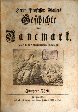 Herrn Professor Mallets Geschichte von Dänemark, Zweyter Theil