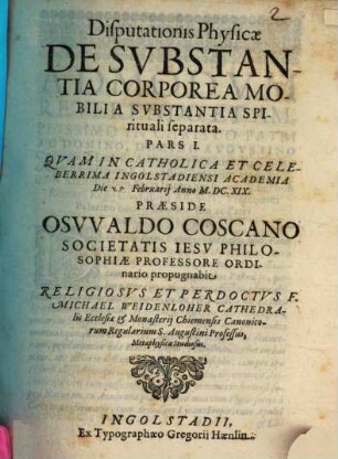 Disputationis Physicae De Substantia Corporea Mobili A Substantia Spirituali separata. Pars ..., 1