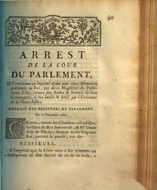 Arrest De La Cour Du Parlement, Qui condamne un Imprimé ayant pour titre: Mémoires présentés au Roi, par deux Magistrats du Parlement d'Aix, contre des Arrêts & Arrêtés de leur Compagnie, à être lacéré & brûlé par l'Exécuteur de la Haute-Justice : Extrait Des Registres Du Parlement. Du 17 Décembre 1762.