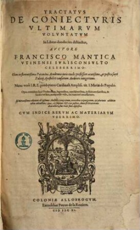 Tractatvs De Coniectvris Vltimarvm Volvntatvm : In Libros duodecim distinctus