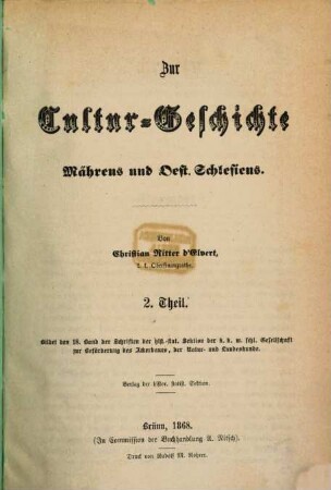 Schriften der Historisch-Statistischen Section der K.K. Mährisch-Schlesischen Gesellschaft zur Beförderung des Ackerbaues, der Natur- und Landeskunde. 18. 1868