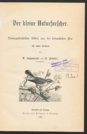 Der kleine Naturforscher : naturgeschichtliche Bilder aus der heitmatlichen Flur für unsre Kleinen