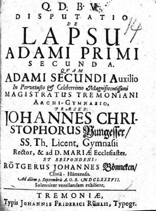 2: Disputatio theologica Lapsum adami primi exhibens Lapsum adami primi De lapsu Adami primi Disputatio de lapsu Adami primi : quam Adami secundi auspiciis (2: auxilio) ...