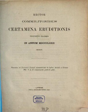 Rector commilitonibus certamina eruditionis propositis praemiis in annum ... indicit, 1872