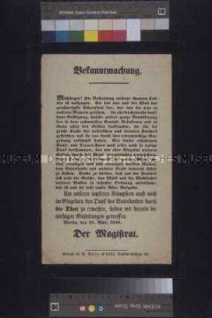 Maueranschlag: Bekanntmachung des Berliner Magistrats über die Bestattung der Märzgefallenen; Berlin, 23. März 1848