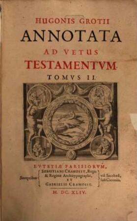 Hugonis Grotii Annotata Ad Vetus Testamentum. 2