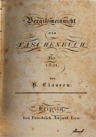Vergißmeinnicht : ein Taschenbuch. 1821